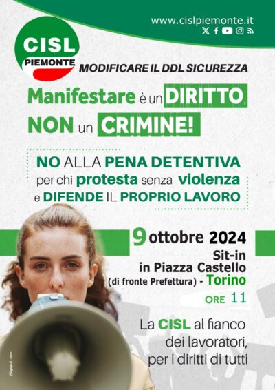 “Manifestare è un diritto e non un crimine”:  il 9 ottobre presidio regionale Cisl a Torino per modificare il DDL Sicurezza